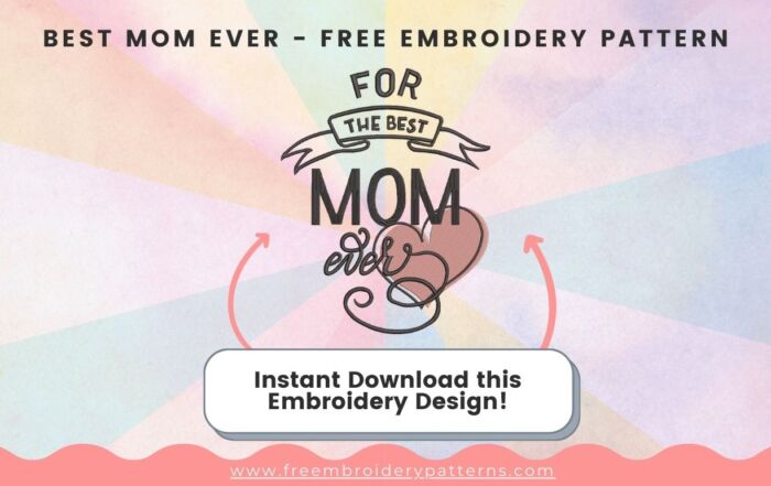 Best Mom Ever Free Embroidery Pattern