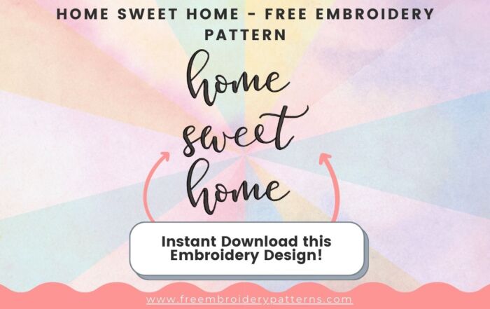 Home Sweet Home Free Embroidery Pattern