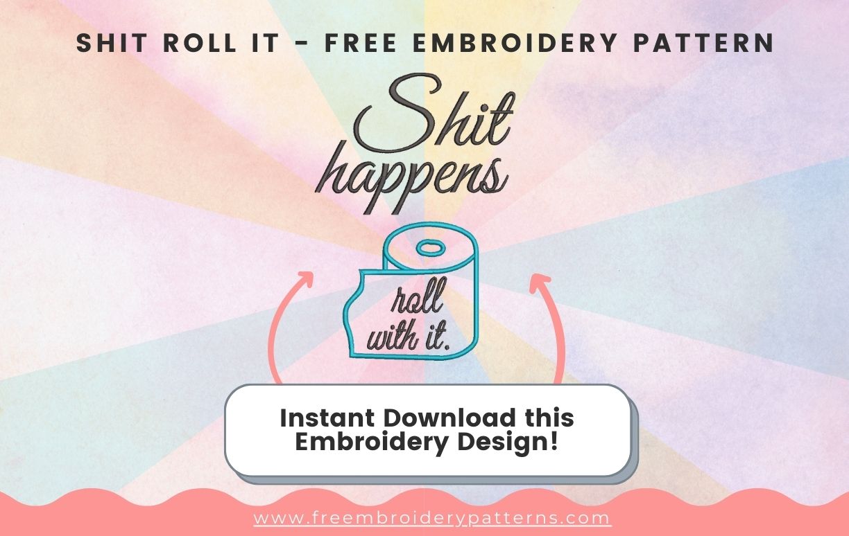 Shit Roll It Free Embroidery Pattern