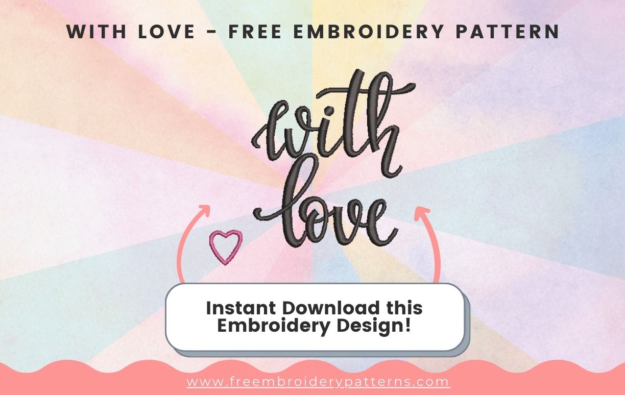 With Love Free Embroidery Pattern