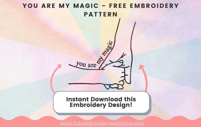 You Are My Magic Free Embroidery Pattern