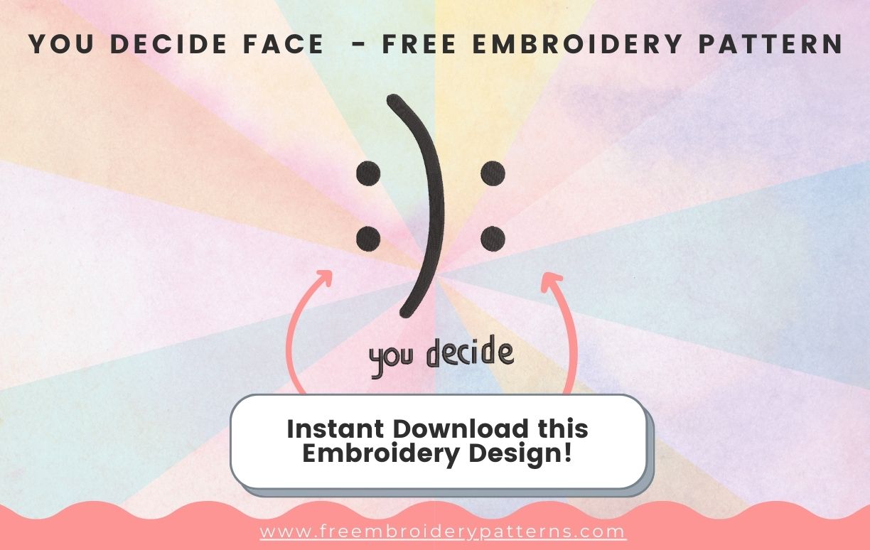 You Decide Face Free Embroidery Pattern