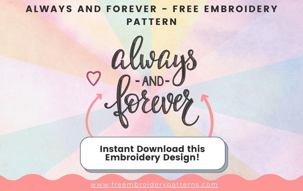 Always And Forever Free Embroidery Pattern