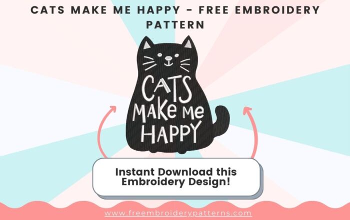 Cats Make Me Happy Free Embroidery Pattern